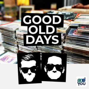 Good.Old.Days Podcast Cover – Musik- und Nostalgie-Podcast von Felix und Markus